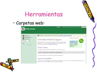 Herramientas Carpetas web: 