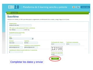 Completar los datos y enviar 