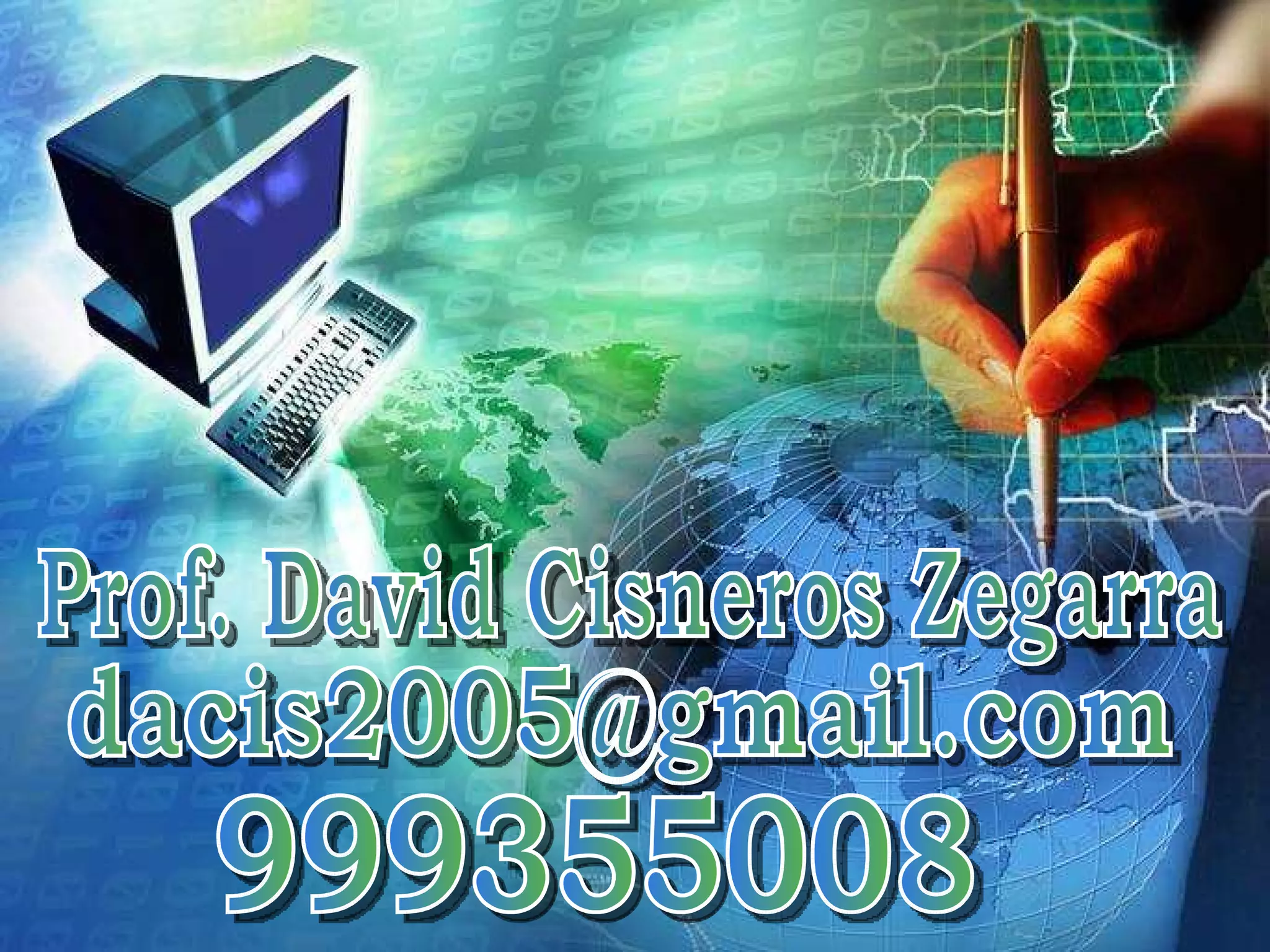 Prof. David Cisneros Zegarra [email_address] 999355008 