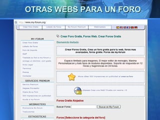 OTRAS WEBS PARA UN FORO 