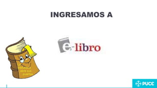 INGRESAMOS A
 