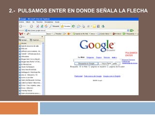 2.- PULSAMOS ENTER EN DONDE SEÑALA LA FLECHA




                                    PULSAMOS
                                    ENTER
 