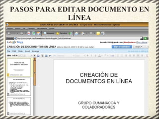 PASOS PARA EDITAR DOCUMENTO EN
LÍNEA
 