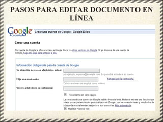 PASOS PARA EDITAR DOCUMENTO EN
LÍNEA
 