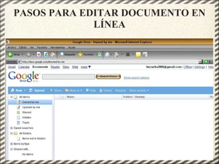 PASOS PARA EDITAR DOCUMENTO EN
LÍNEA
 