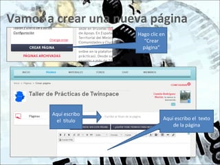 Vamos a crear una nueva página
Hago clic en
“Crear
página”
Aquí escribo el texto
de la página
Aquí escribo
el título
 
