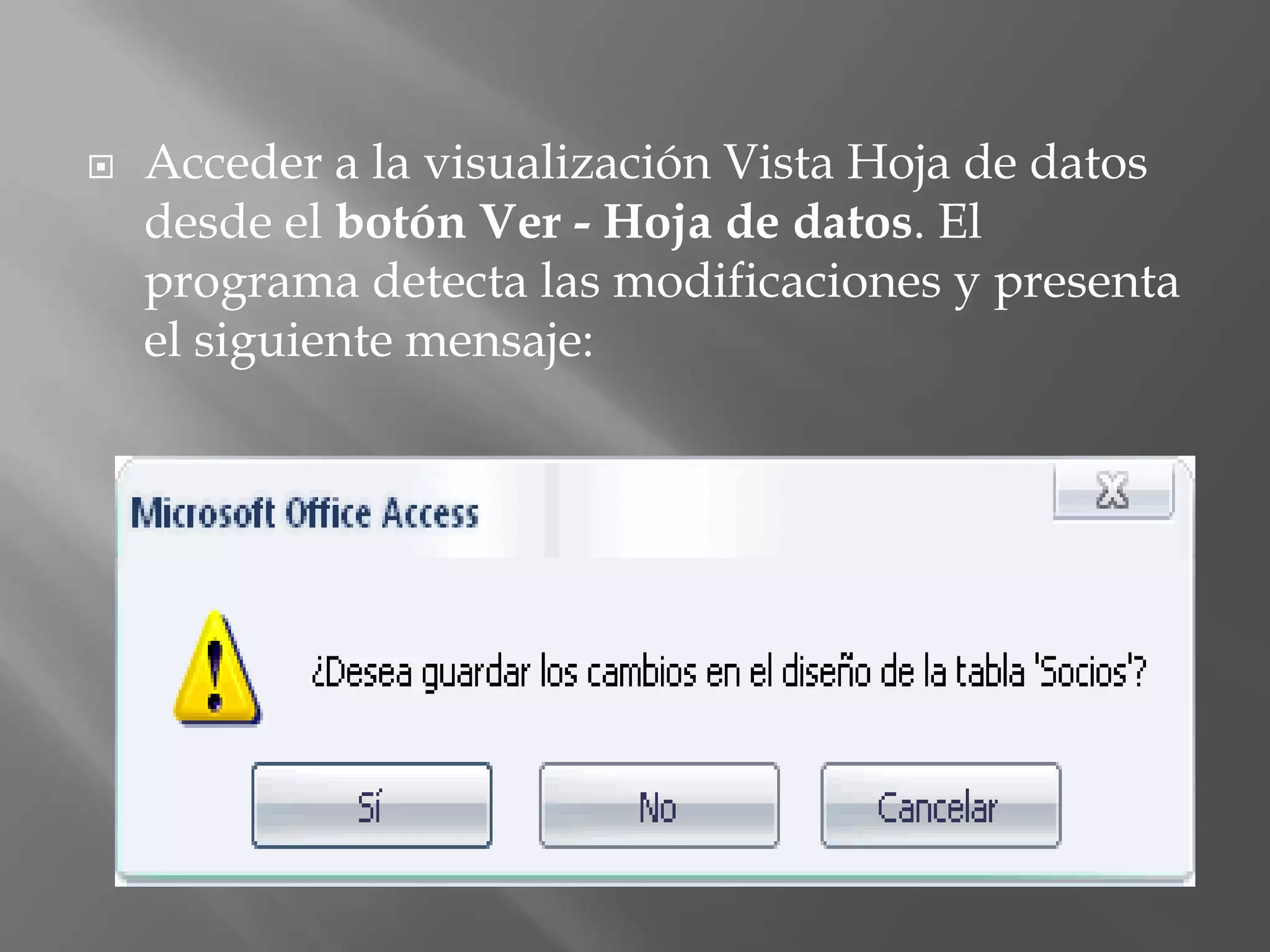 Aparecerá el cuadro de diálogo Mostrar tabla de la derecha esperando indicarle las tablas que formarán parte de la relación a crear.Seleccionar una de las tablas que pertenecen a la relación haciendo clic sobre ella, aparecerá dicha tabla remarcada.Hacer clic sobre el botón Agregar.Repetir los dos pasos anteriores hasta añadir todas las tablas de las relaciones a crear.Hacer clic sobre el botón Cerrar.
