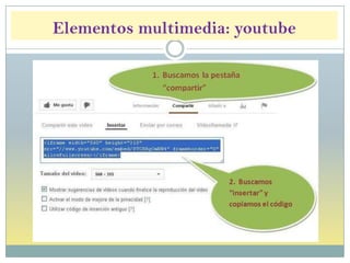 Elementos multimedia: youtube
 