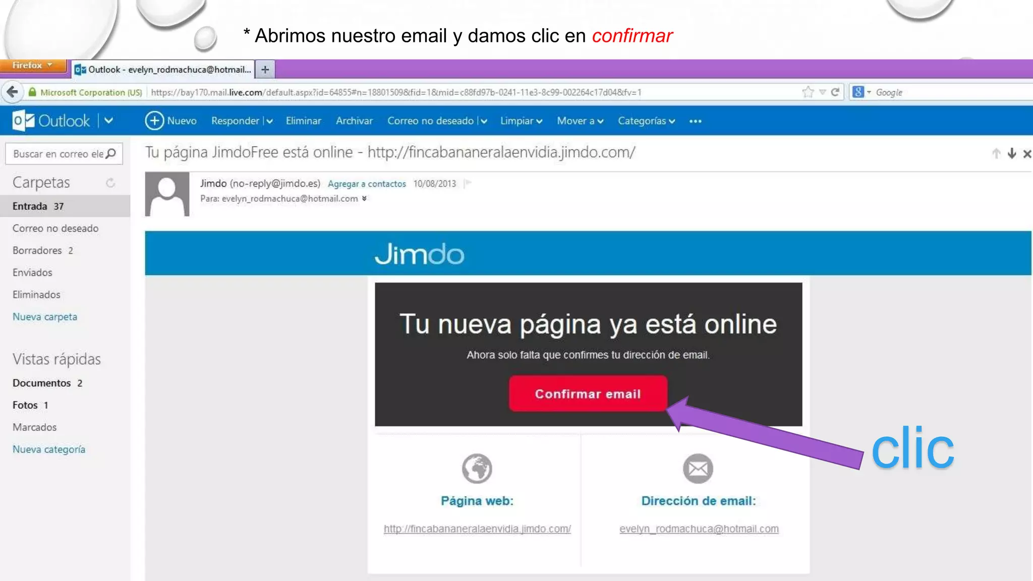 * Abrimos nuestro email y damos clic en confirmar
clic
 