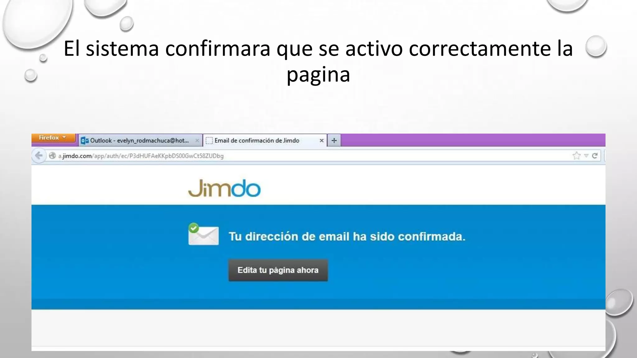 El sistema confirmara que se activo correctamente la
pagina
 