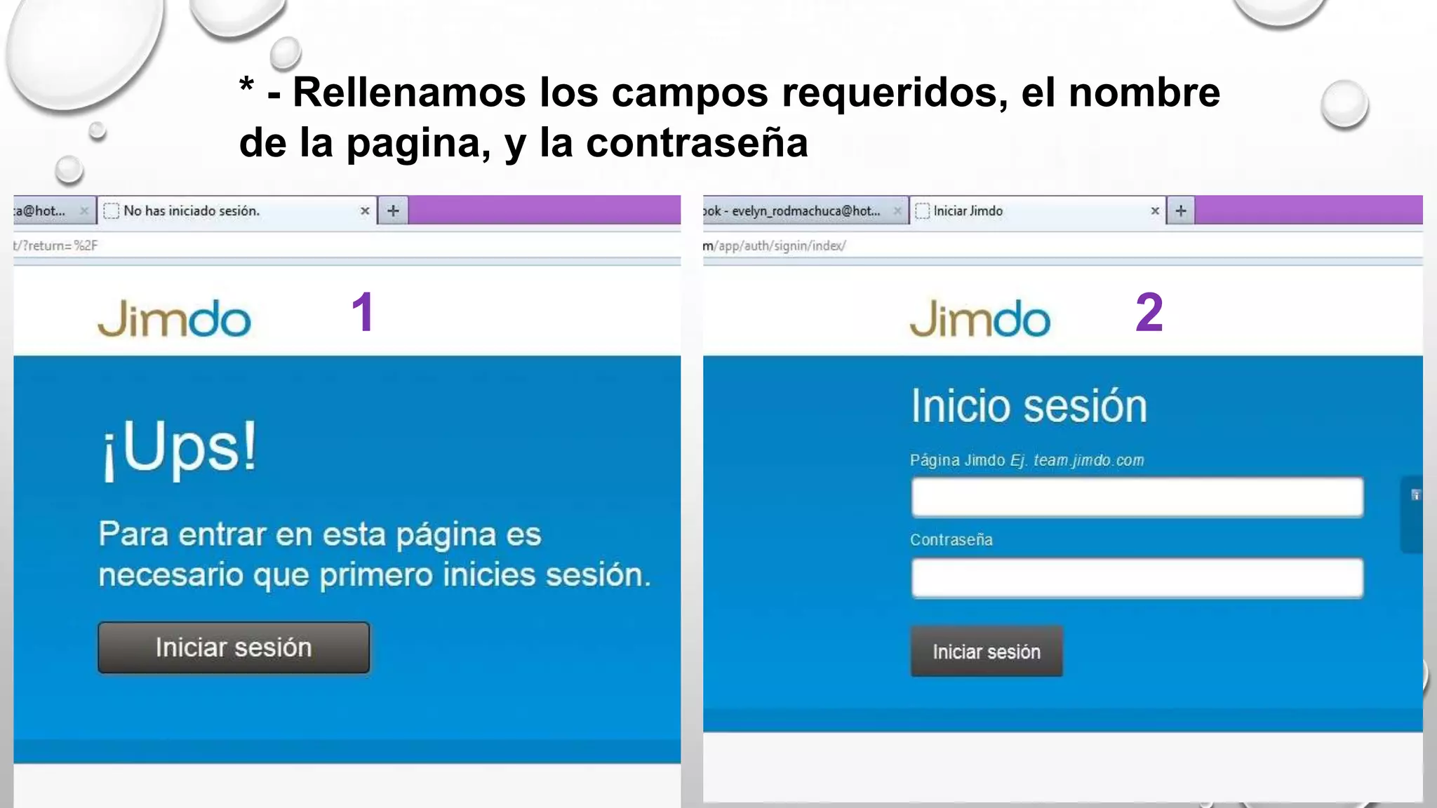 * - Rellenamos los campos requeridos, el nombre
de la pagina, y la contraseña
1 2
 
