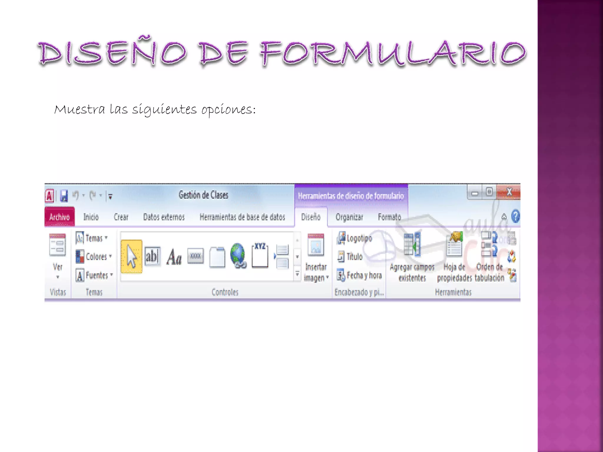 Muestra las siguientes opciones:
 