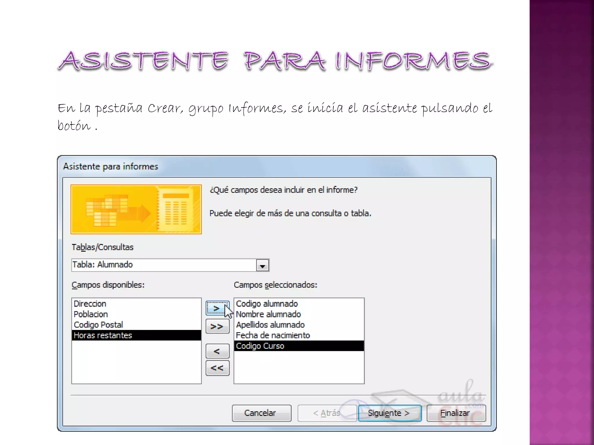 En la pestaña Crear, grupo Informes, se inicia el asistente pulsando el
botón .
 