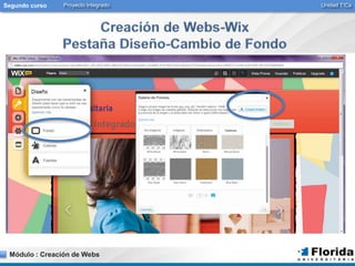 Segundo curso Proyecto Integrado Unidad TICs 
Módulo : Creación de Webs 
 