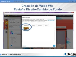 Segundo curso Proyecto Integrado Unidad TICs 
Módulo : Creación de Webs 
 