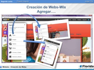 Segundo curso Proyecto Integrado Unidad TICs 
Módulo : Creación de Webs 
 