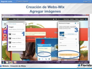 Segundo curso Proyecto Integrado Unidad TICs 
1 
Módulo : Creación de Webs 
2 
3 
 