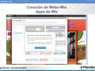 Segundo curso Proyecto Integrado Unidad TICs 
Módulo : Creación de Webs 
 