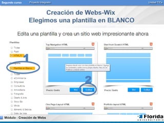 Segundo curso Proyecto Integrado Unidad TICs 
1 
Módulo : Creación de Webs 
2 
 