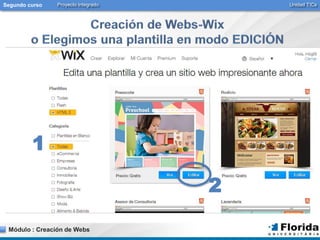 Segundo curso Proyecto Integrado Unidad TICs 
1 
Módulo : Creación de Webs 
2 
 