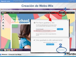 Segundo curso Proyecto Integrado Unidad TICs 
Módulo : Creación de Webs 
1 
2 
 