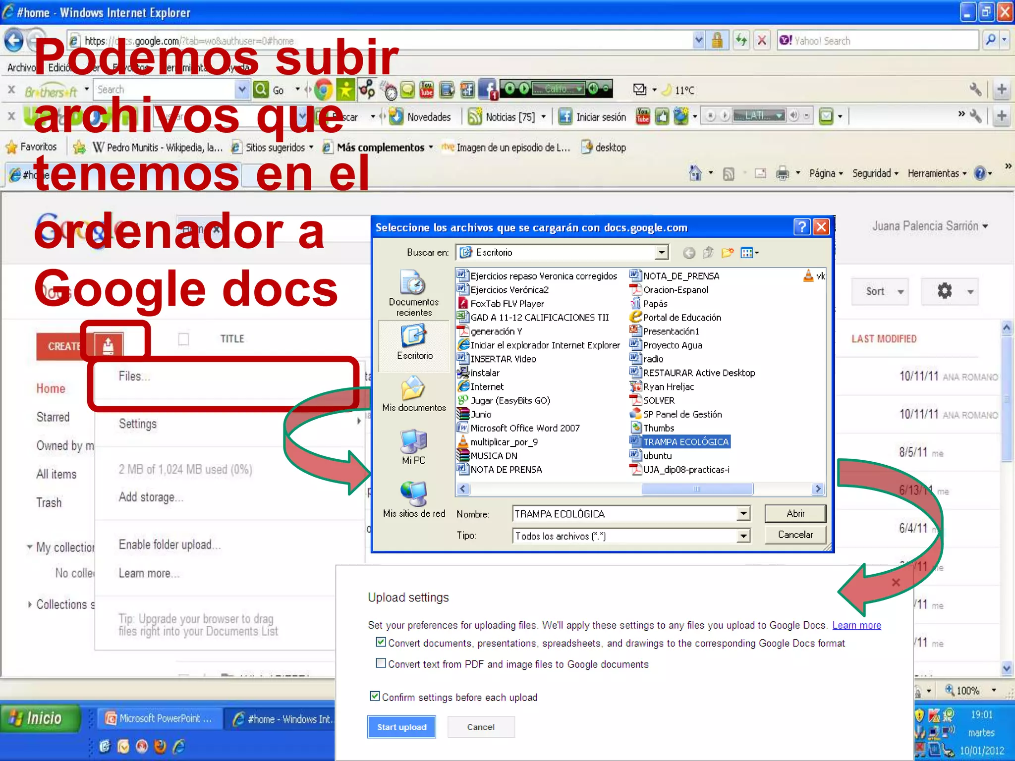 Podemos subir
archivos que
tenemos en el
ordenador a
Google docs