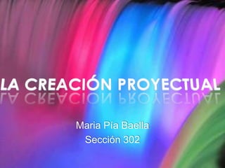 Maria Pía Baella
Sección 302
 