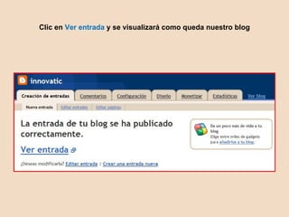 Clic en Ver entrada y se visualizará como queda nuestro blog