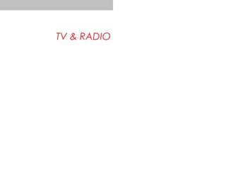 TV & RADIO
 