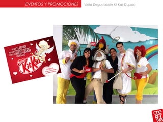 EVENTOS Y PROMOCIONES Visita Degustación Kit Kat Cupido
 