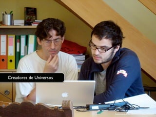 Creadores de Universos




                         Photo by sunny-drunk http://ﬂickr.com/photos/frogmanor/480977834/
 