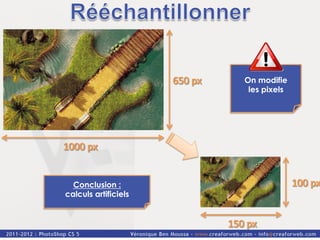 On modifie
                       les pixels




  Conclusion :
calculs artificiels
 