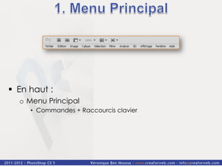§  En haut :
   o  Menu Principal
      •  Commandes + Raccourcis clavier
 