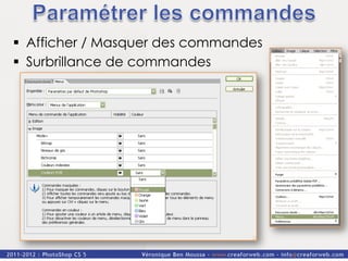 §  Afficher / Masquer des commandes
§  Surbrillance de commandes
 