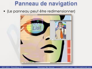 §  (Le panneau peut être redimensionner)
 
