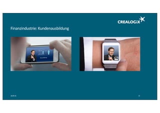 Finanzindustrie:	Kundenausbildung
18.09.16 15
 
