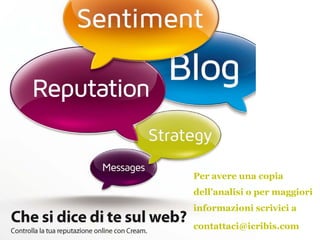Per avere una copia
dell’analisi o per maggiori
informazioni scrivici a

contattaci@icribis.com
 