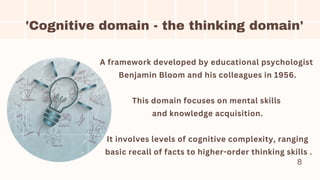 A presentation on behaviour - cognitive, affective and psychomotor ...