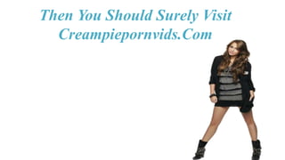 Creampie porn | PPT