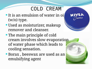 Cold Cream Examples CREAM FORMULATION IN PHARMACEUTICALS INDUSTRY | PPTX