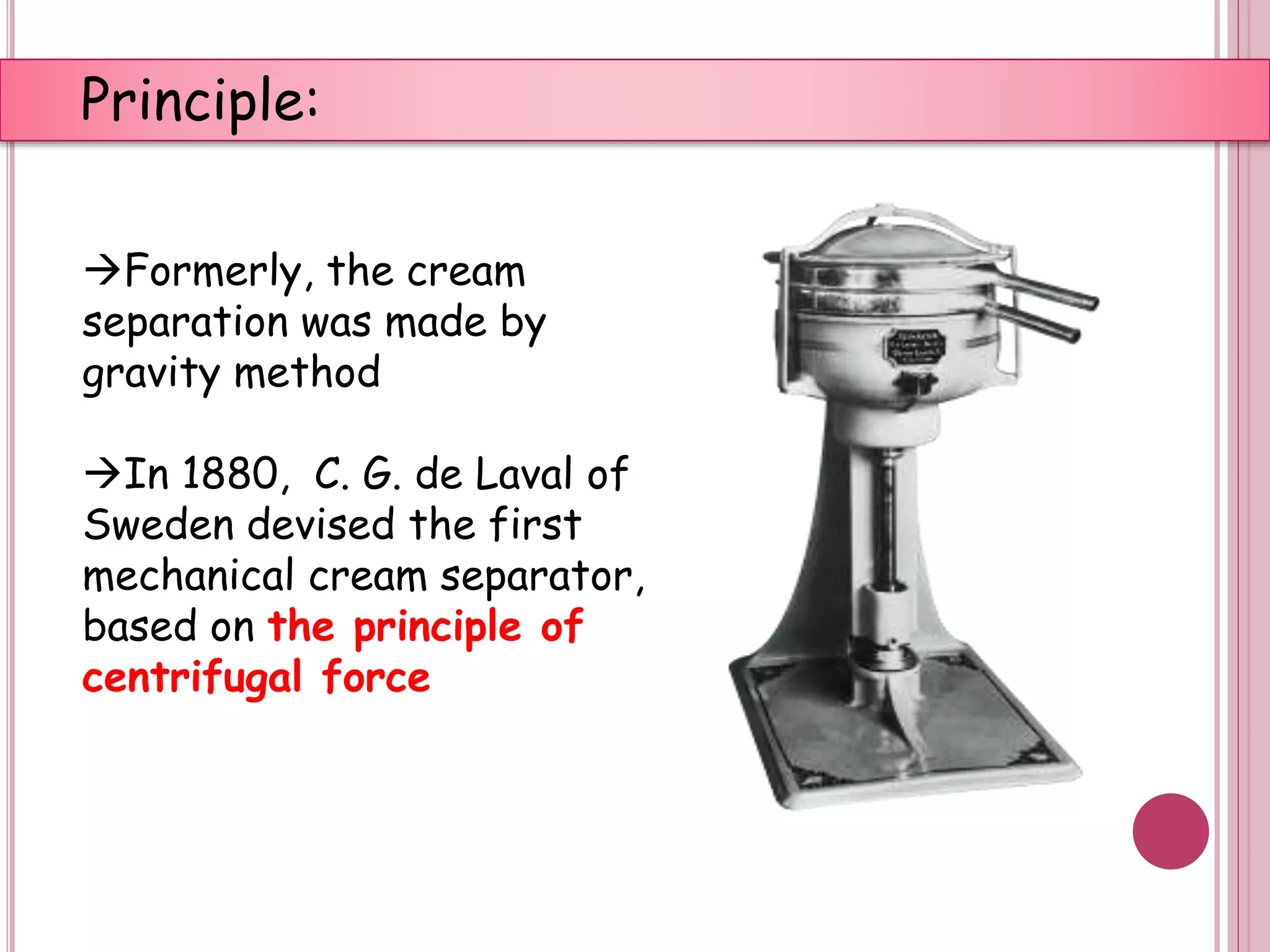 Cream separator Cream separation in milk PPT