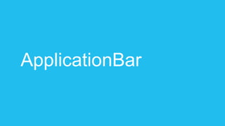 ApplicationBar
 