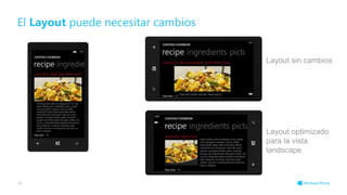 El Layout puede necesitar cambios
26
Layout sin cambios
Layout optimizado
para la vista
landscape
 