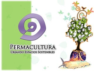 Creando espacios sostenibles