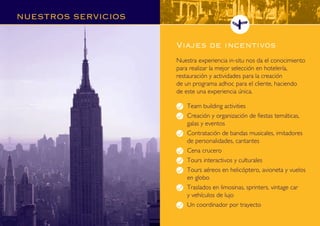 Creando experiencias únicas