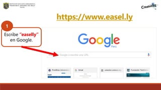 https://www.easel.ly
.
Escribe “easelly”
en Google.
1
 