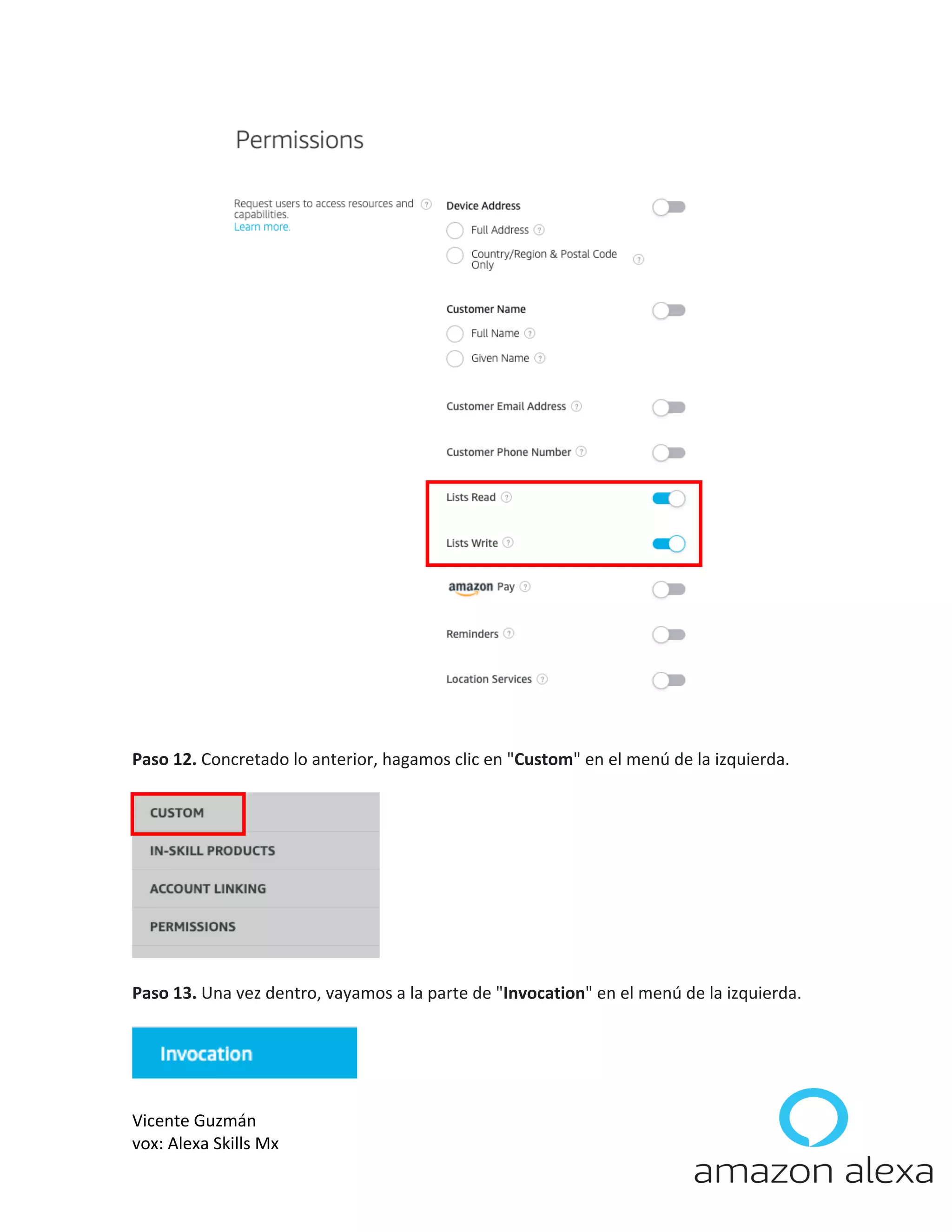 Vicente Guzmán
vox: Alexa Skills Mx
Paso 12. Concretado lo anterior, hagamos clic en "Custom" en el menú de la izquierda.
Paso 13. Una vez dentro, vayamos a la parte de "Invocation" en el menú de la izquierda.
 