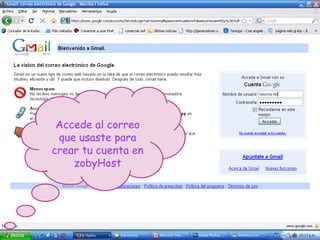 Accede al correo que usaste para crear tu cuenta en zobyHost 