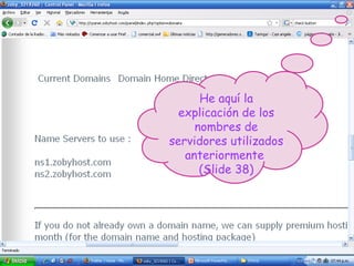 He aquí la explicación de los nombres de servidores utilizados anteriormente  (Slide 38) 