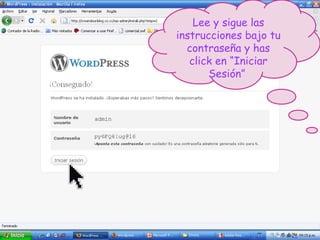 Lee y sigue las instrucciones bajo tu contraseña y has click en “Iniciar Sesión”  